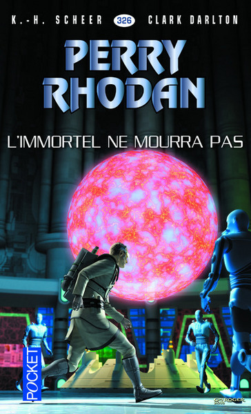 PERRY RHODAN - NUMERO 326 L´IMMORTEL NE MOURRA PAS