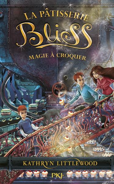 PATISSERIE BLISS - TOME 3 MAGIE A CROQUER