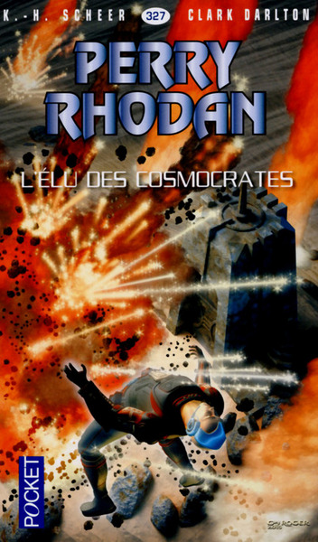 PERRY RHODAN - NUMERO 327 L´ELU DES COSMOCRATES