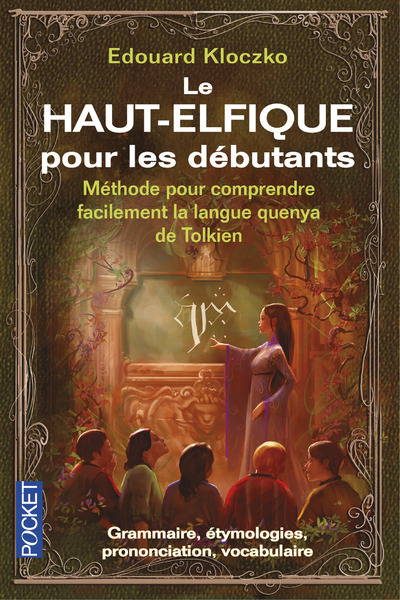 HAUT-ELFIQUE POUR LES DEBUTANTS
