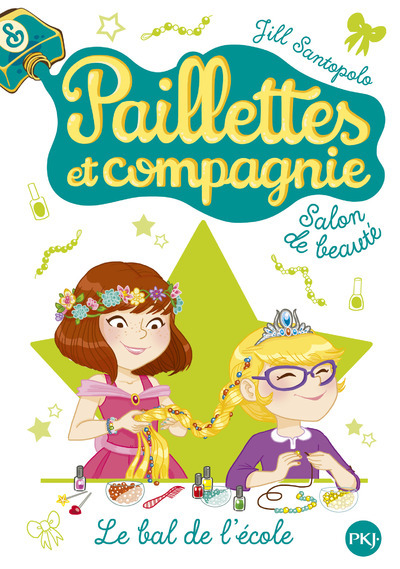 PAILLETTES ET COMPAGNIE - TOME 3 LE BAL DE L´ECOLE