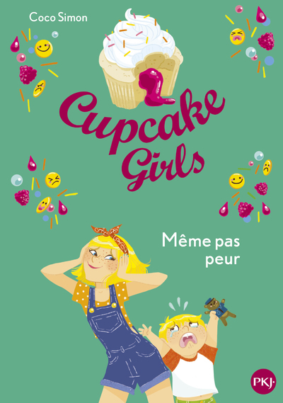CUPCAKE GIRLS - TOME 15 MEME PAS PEUR
