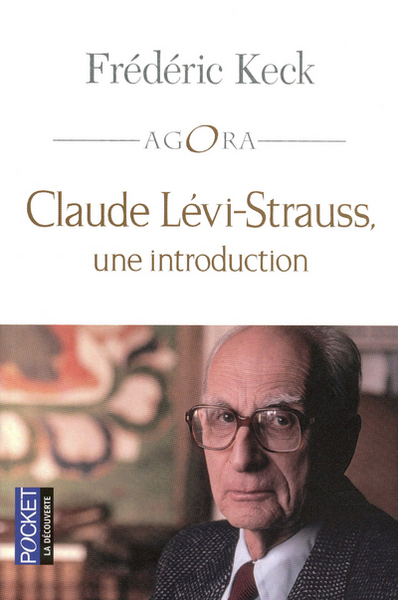 CLAUDE LEVI-STRAUSS, UNE INTRODUCTION