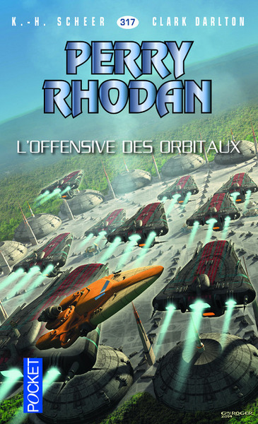PERRY RHODAN - NUMERO 317 L OFFENSIVE DES ORBITAUX