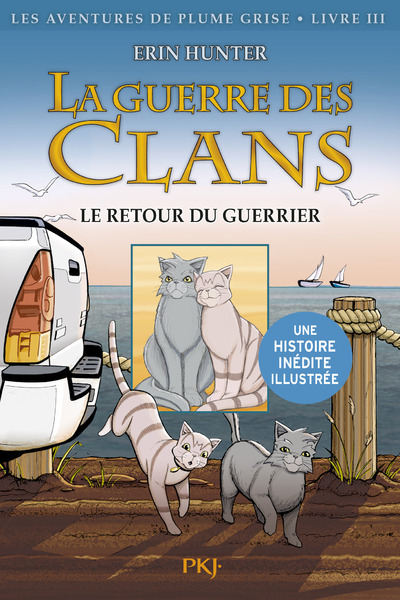 3. LA GUERRE DES CLANS VERSION ILLUSTREE : LE RETOUR DU GUERRIER