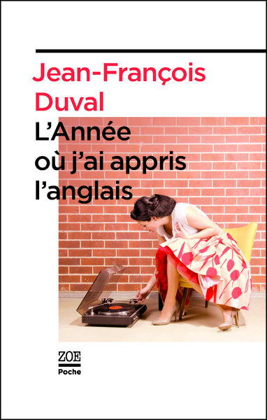 ANNEE OU J´AI APPRIS L´ANGLAIS (L´)