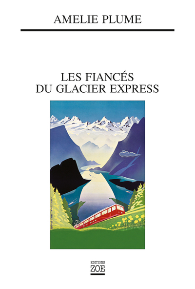 FIANCES DU GLACIER EXPRESS (LES)