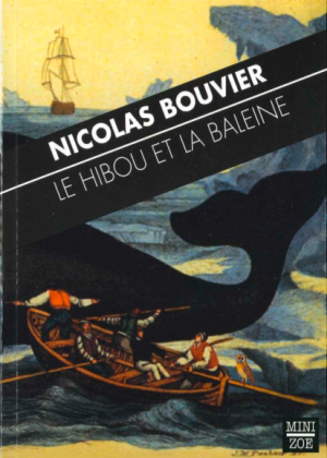HIBOU ET LA BALEINE (LE)