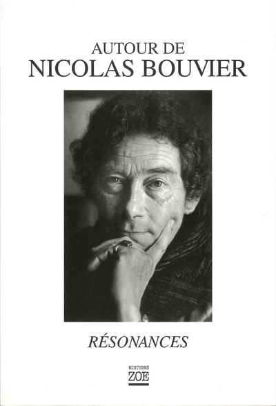 AUTOUR DE NICOLAS BOUVIER