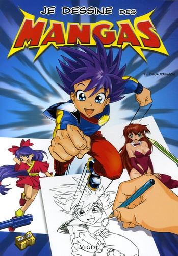 JE DESSINE DES MANGAS