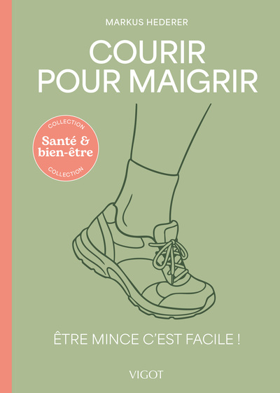 COURIR POUR MAIGRIR - ETRE MINCE C´EST FACILE ! - ILLUSTRATIONS, COULEUR