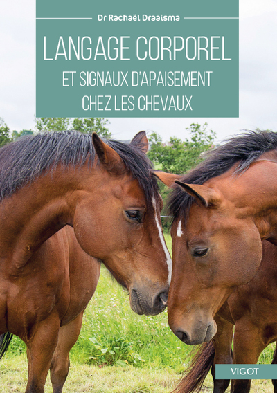 LANGAGE CORPOREL ET SIGNAUX D´APAISEMENT CHEZ LES CHEVAUX - IDENTIFICATION 