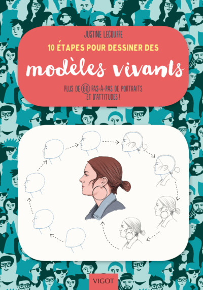 10 ETAPES POUR DESSINER DES MODELES VIVANTS
