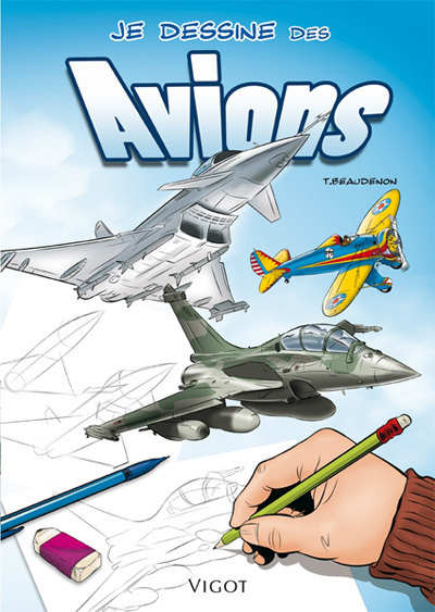 JE DESSINE DES AVIONS