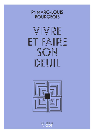 VIVRE ET FAIRE SON DEUIL