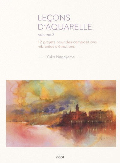 LECONS D´AQUARELLE VOLUME 2