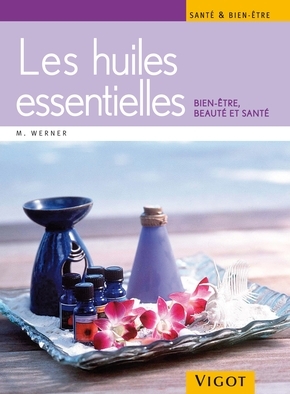 HUILES ESSENTIELLES  SANTE ET BIEN-ETRE