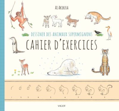 DESSINER DES ANIMAUX SUPERMIGNONS CAHIER D´ EXERCICES