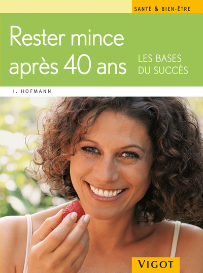 RESTER MINCE APRES 40 ANS