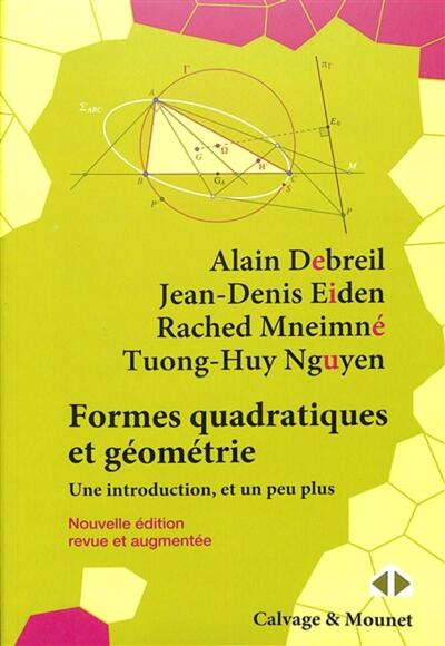 FORMES QUADRATIQUES ET GEOMETRIE - UNE INTRODUCTION ET UN PEU PLUS
