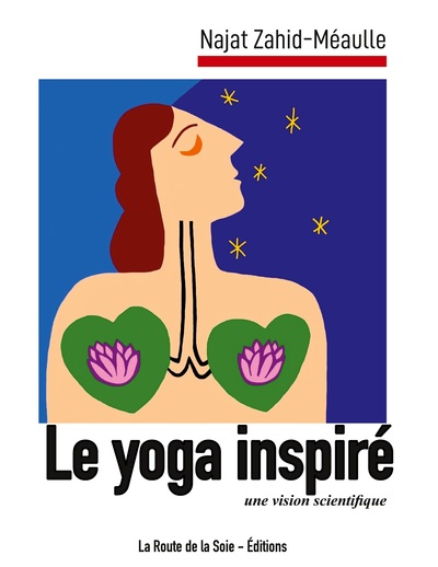 YOGA INSPIRE - UNE VISION SCIENTIFIQUE - ILLUSTRATIONS, COULEUR