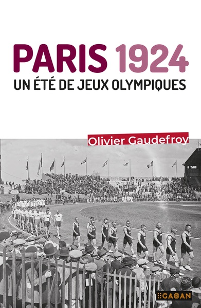 PARIS 1924 - UN ETE OLYMPIQUE
