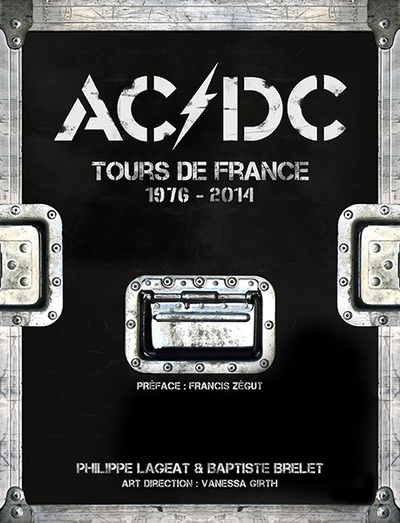 AC/DC : TOURS DE FRANCE 1976-2014