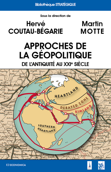 APPROCHES DE LA GEOPOLITIQUE - DE L´ ANTIQUITE A NOS JOURS