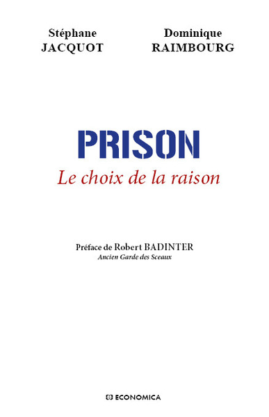 PRISON - LE CHOIX DE LA RAISON