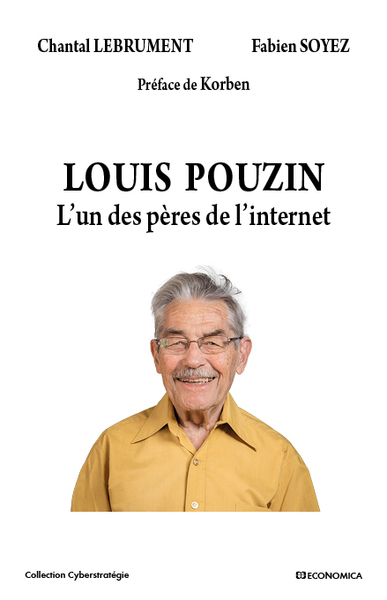 LOUIS POUZIN - L´UN DES PERES DE L´INTERNET