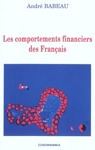 COMPORTEMENTS FINANCIERS DES FRANCAIS (LES)