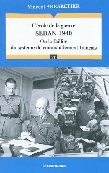 L´ECOLE DE LA GUERRE : SEDAN 1940