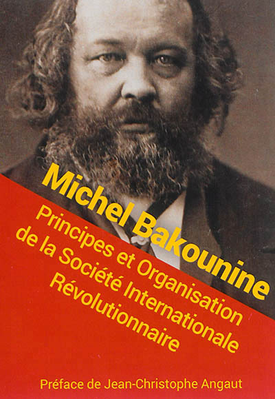 PRINCIPES ET ORGANISATION DE LA SOCIETE INTERNATIONALE REVOLUTIONNAIRE, CATECHISME REVOLUTIONNAIRE