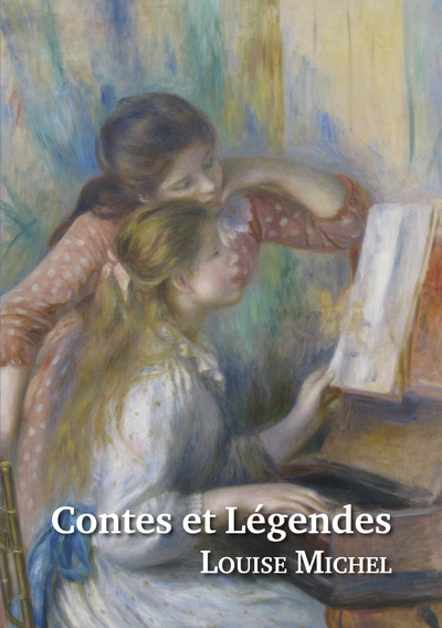 CONTES ET LEGENDES - LOUISE MICHEL