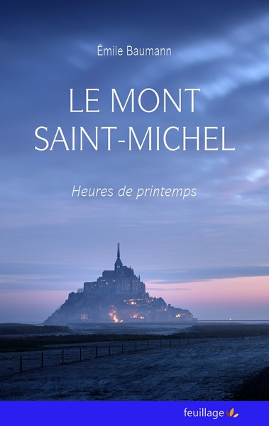 MONT SAINT MICHEL (LE) : HEURES DE PRINTEMPS