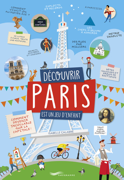 DECOUVRIR PARIS EST UN JEU D´ENFANT