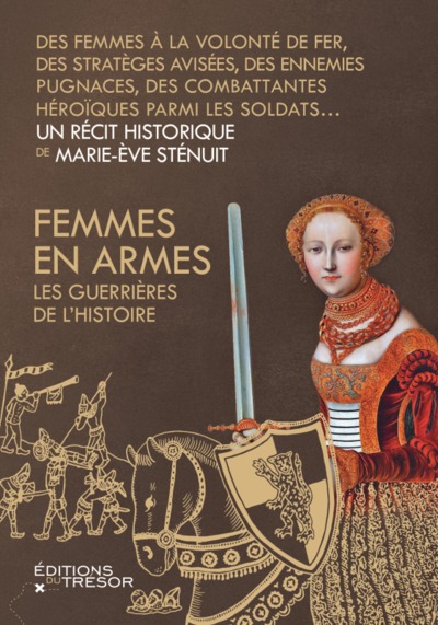 FEMMES EN ARMES - LES GUERRIERES DE L´HISTOIRE
