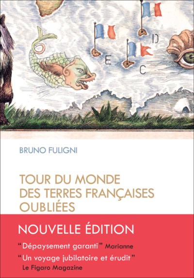 TOUR DU MONDE DES TERRES FRANCAISES OUBLIEES (NE)