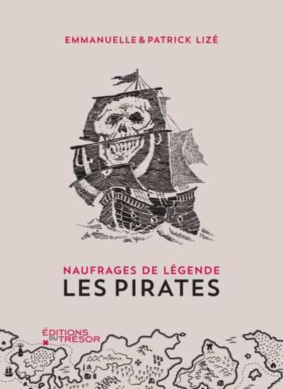 NAUFRAGES DE LEGENDE : LES PIRATES