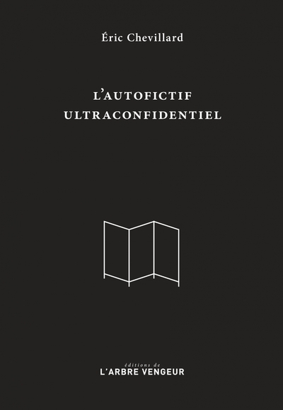 L´AUTOFICTIF ULTRACONFIDENTIEL