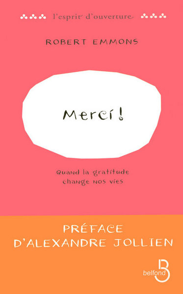 MERCI  QUAND LA GRATITUDE CHANGE NOS VIES