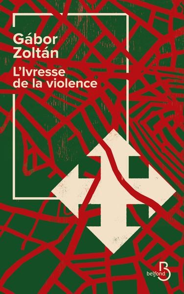 L´IVRESSE DE LA VIOLENCE