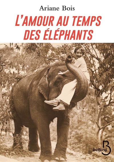 AMOUR AU TEMPS DES ELEPHANTS (L´)