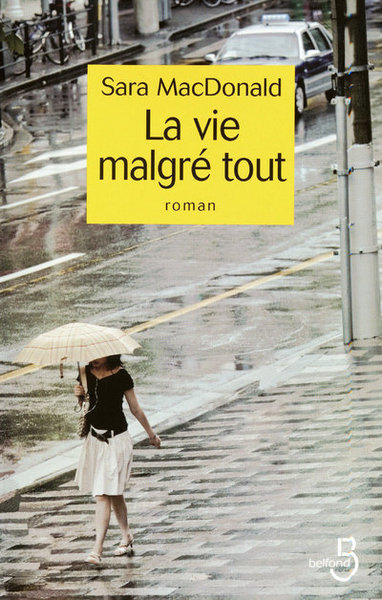 VIE MALGRE TOUT