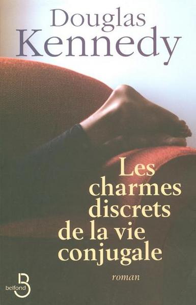 CHARMES DISCRETS DE LA VIE CONJUGALE