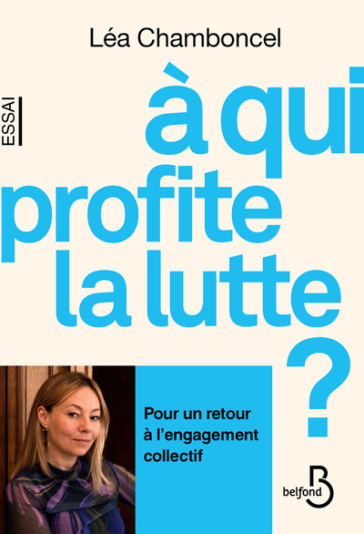 A QUI PROFITE LA LUTTE ?