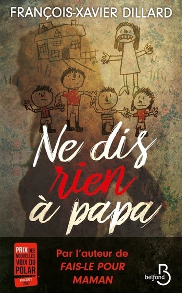 NE DIS RIEN A PAPA