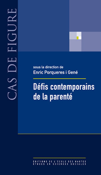 DEFIS CONTEMPORAINS DE LA PARENTE