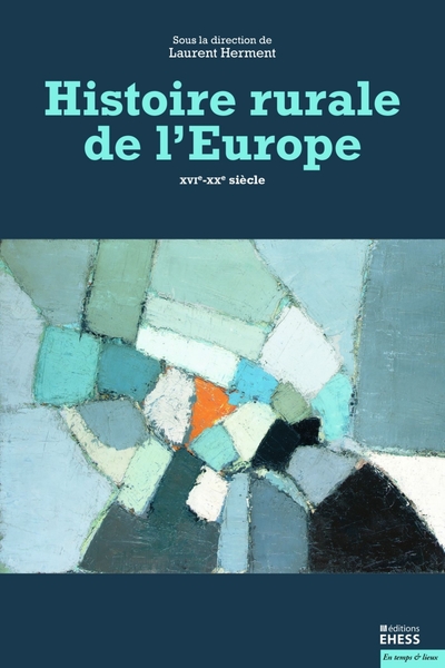 HISTOIRE RURALE DE L´EUROPE - XVIE-XXE SIECLE
