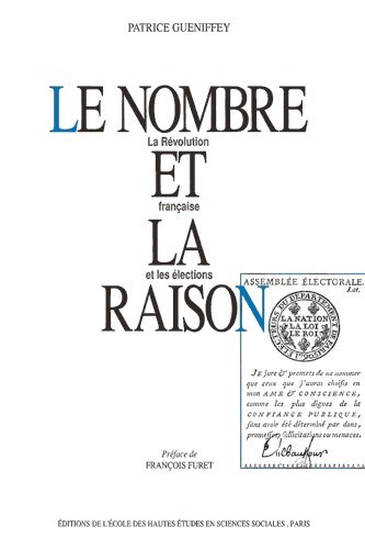 NOMBRE ET LA RAISON - LA REVOLUTION FRANCAISE ET LES ELEC